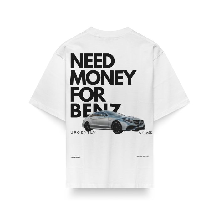 Тениска Need Money For Benz